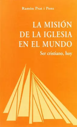 LA MISIÓN DE LA IGLESIA EN EL MUNDO