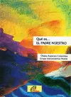 QUÉ ES... EL PADRENUESTRO