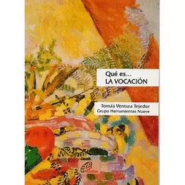 QUÉ ES... LA VOCACIÓN