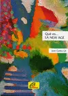 QUÉ ES... LA NEW AGE