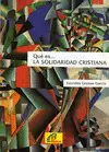 QUÉ ES... LA SOLIDARIDAD CRISTIANA