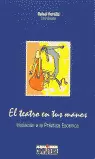 TEATRO EN TUS MANOS, EL
