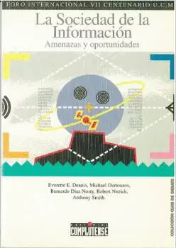 SOCIEDAD DE LA INFORMACIÓN, LA. AMENAZAS Y OPORTUNIDADES
