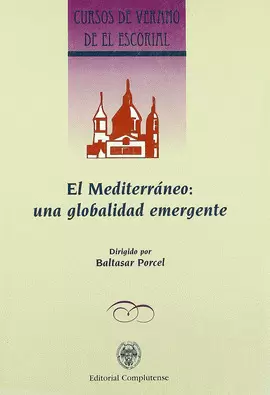 MEDITERRÁNEO, EL. UNA GLOBALIDAD EMERGENTE