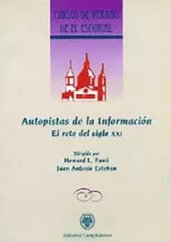 AUTOPISTAS DE LA INFORMACIÓN. EL RETO DEL SIGLO XXI