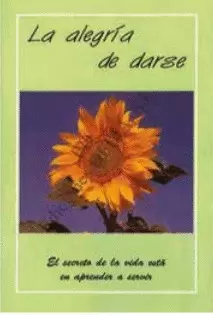 LA ALEGRIA DE DARSE