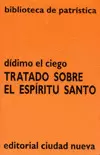 TRATADO SOBRE EL ESPÍRITU SANTO TRATADO SOBRE EL ESPÍRITU SANTO