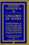 COMENTARIO AL CANTAR DE LOS CANTARES Y OTROS TRATADOS EXEGÉTICOS