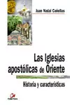 LAS IGLESIAS APOSTOLICAS DE ORIENTE