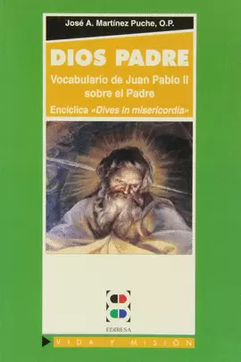 DIOS PADRE. VOCABULARIO DE JUAN PABLO II SOBRE EL PADRE
