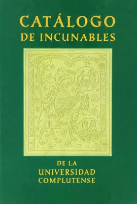 CATÁLOGO DE INCUNABLES DE LA UNIVERSIDAD