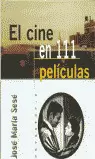 EL CINE EN 111 PELÍCULAS
