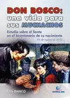DON BOSCO: UNA VIDA PARA SUS MUCHACHOS