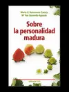SOBRE LA PERSONALIDAD MADURA