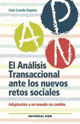 EL ANÁLISIS TRANSACCIONAL ANTE LOS NUEVOS RETOS SOCIALES