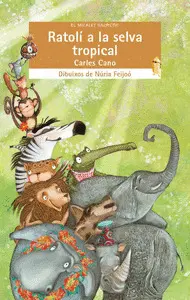 RATOLI A LA SELVA TROPICAL RATOLI A LA SELVA TROPICAL