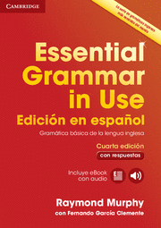 ESSENTIAL GRAMMAR IN USE BOOK WITH ANSWERS AND INTERACTIVE EBOOK SPANISH EDITION