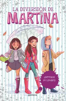 ¡AVENTURAS EN LONDRES! (LA DIVERSIÓN DE MARTINA 2) ¡AVENTURAS EN LONDRES! (LA DIVERSIÓN DE MARTINA 2)