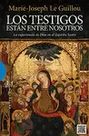 LOS TESTIGOS ESTÁN ENTRE NOSOTROS