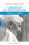 LIBERTAD EN RATZINGER. RIESGO Y TAREA