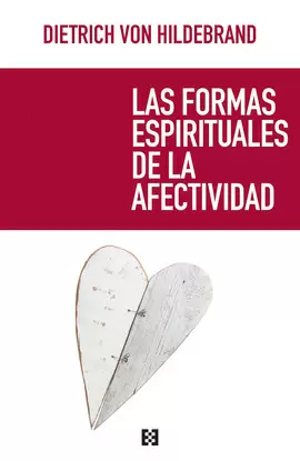 LAS FORMAS ESPIRITUALES DE LA AFECTIVIDAD