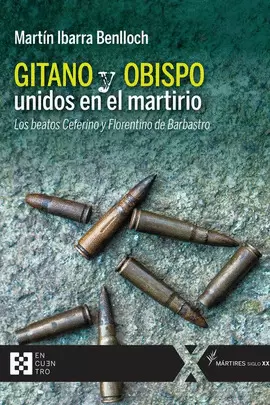GITANO Y OBISPO UNIDOS EN EL MARTIRIO GITANO Y OBISPO UNIDOS EN EL MARTIRIO
