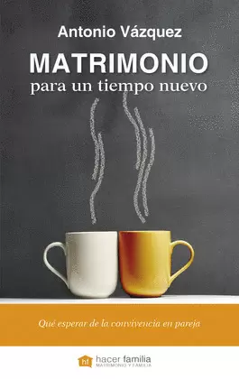 MATRIMONIO PARA UN TIEMPO NUEVO