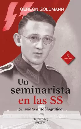 UN SEMINARISTA EN LAS SS UN SEMINARISTA EN LAS SS