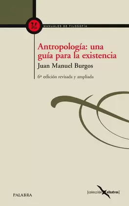 ANTROPOLOGÍA: UNA GUÍA PARA LA EXISTENCIA