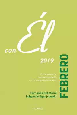 FEBRERO 2019, CON ÉL