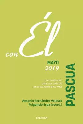 PASCUA 2019, CON ÉL