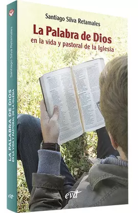 LA PALABRA DE DIOS EN LA VIDA Y PASORAL DE LA IGLESIA