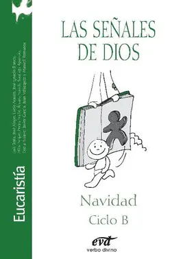 LAS SEÑALES DE DIOS. NAVIDAD CIBLO B