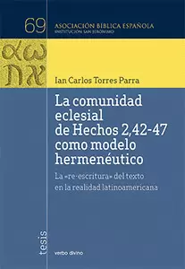COMUNIDAD ECLESIAL DE HECHOS 2,42-47 COMO MODELO HERMENÉUTICO