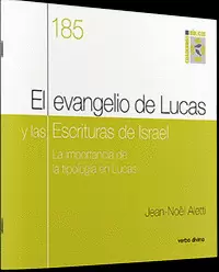 EVANGELIO DE LUCAS Y LAS ESCRITURAS DE ISRAEL, EL