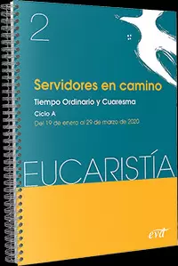 SERVIDORES EN CAMINO EUCARISTIA N 2 2020 SERVIDORES EN CAMINO EUCARISTIA N 2 2020