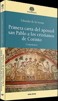 PRIMERA CARTA DEL APÓSTOL SAN PABLO A LOS CRISTIANOS DE CORINTO