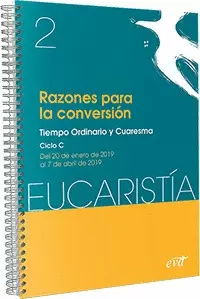 RAZONES PARA LA CONVERSIÓN. TIEMPO ORDINARIO Y CUARESMA. CICLO C