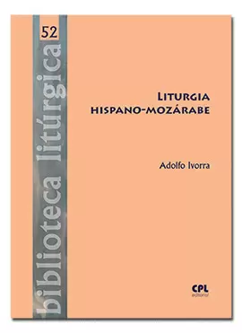 LITURGIA HISPANO-MOZÁRABE