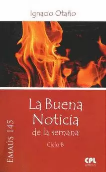 LA BUENA NOTICIA DE LA SEMANA, CICLO B