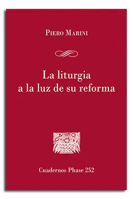 LA LITURGIA A LA LUZ DE SU REFORMA