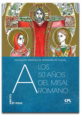 A LOS 50 AÑOS DEL MISAL ROMANO