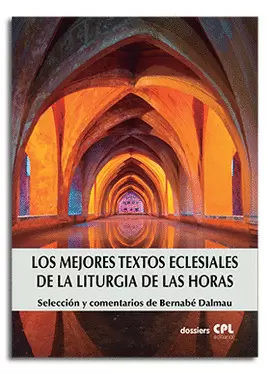 LOS MEJORES TEXTOS ECLESIALES DE LA LITURGIA DE LAS HORAS