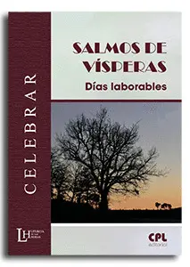SALMOS DE VÍSPERAS: DÍAS LABORABLES