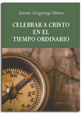 CELEBRAR A CRISTO EN TIEMPO ORDINARIO