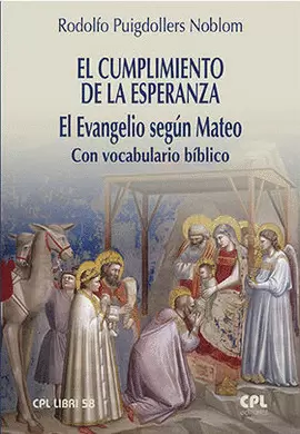 EL CUMPLIMIENTO DE LA ESPERANZA EL EVANGELIO