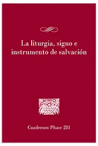 LA LITURGIA SIGNO E INSTRUMENTO DE SALVACION