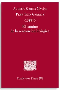 EL CAMINO DE LA RENOVACION LITURGICA