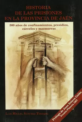 HISTORIA DE LAS PRISIONES EN LA PROVINCIA DE JAÉN