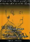 EL FLAMENCO EN LA OBRA POETICA DE GARCIA LORCA EL FLAMENCO EN LA OBRA POETICA DE GARCIA LORCA